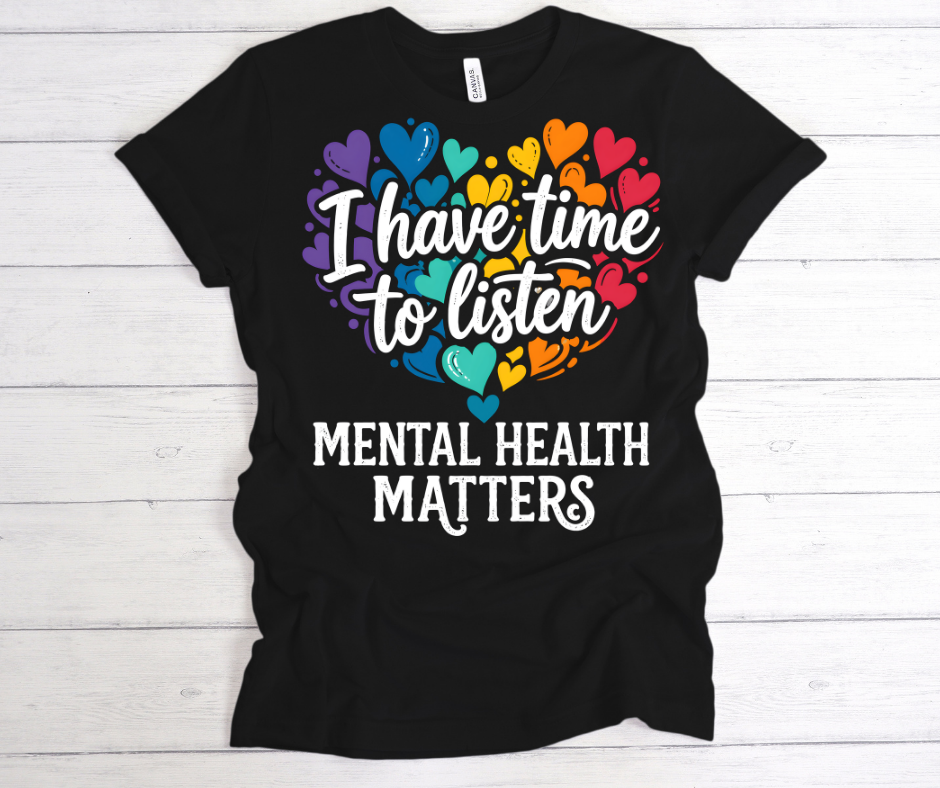 I have time to Listen Mental Health