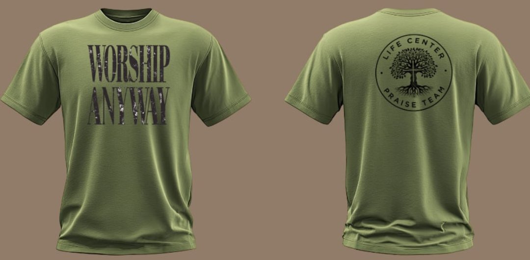 Life Center Praise Team Shirts