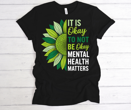 Its okay to not be okay Mental Health Green Flower