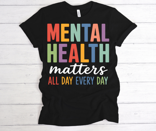 Mental Health Matters All Day Everyday