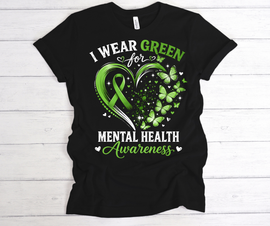 I wear Green Mental Health Awareness 2