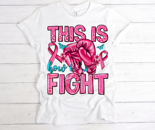 This is How I Fight Breast Cancer DTF Print