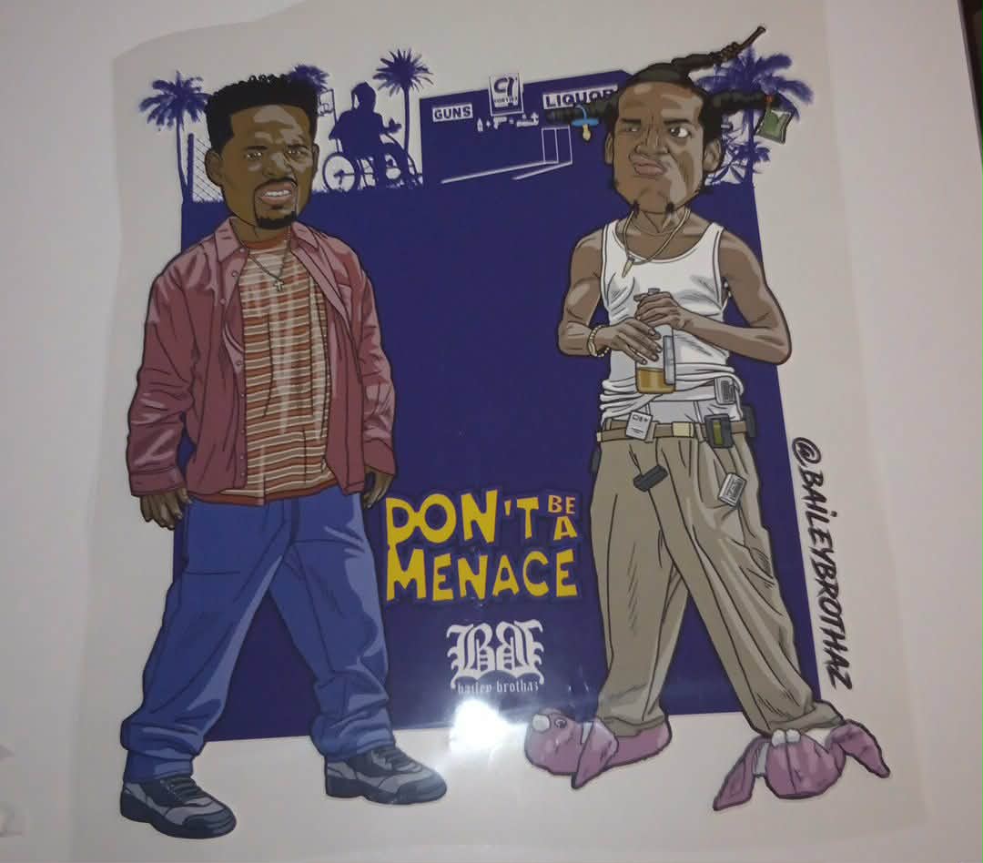 Dont Be A Menace DTF Print